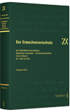 Cover ZK Der Erwachsenenschutz.